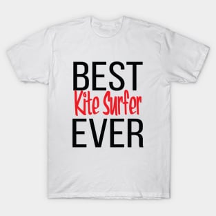 Best Kite Surfer Ever T-Shirt